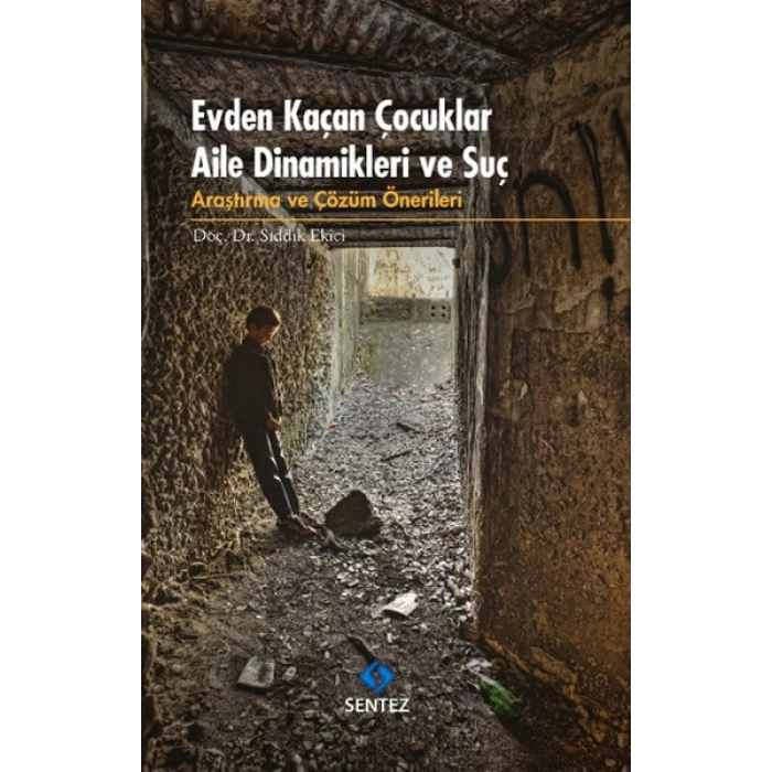 Evden Kaçan Çocuklar Aile Dinamikleri ve Suç