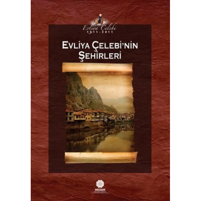 Evliya Çelebinin Şehirleri