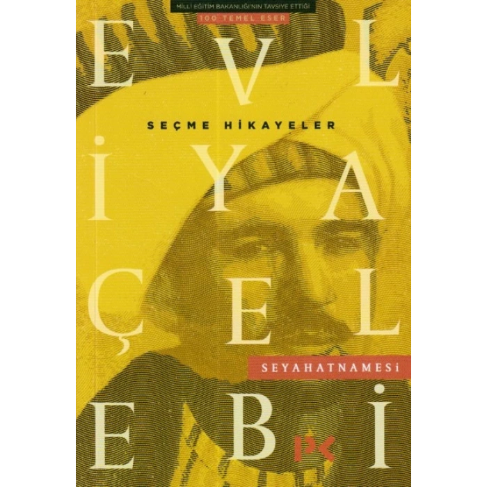 Evliya Çelebi Seyahatnamesi - Seçme Hikayeler