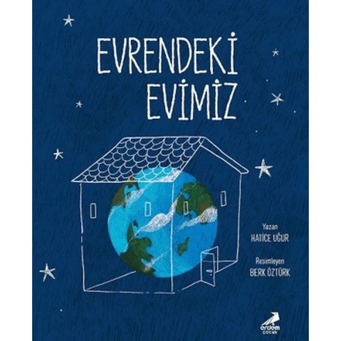 Evrendeki Evimiz