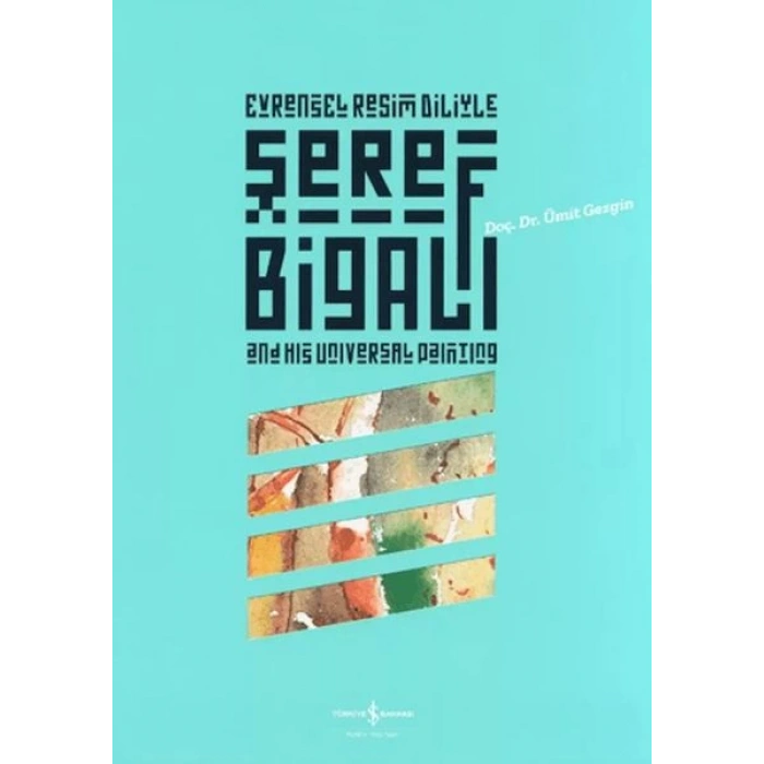 Evrensel Resim Diliyle Şeref Bigalı