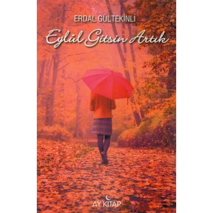 Eylül Gitsin Artık