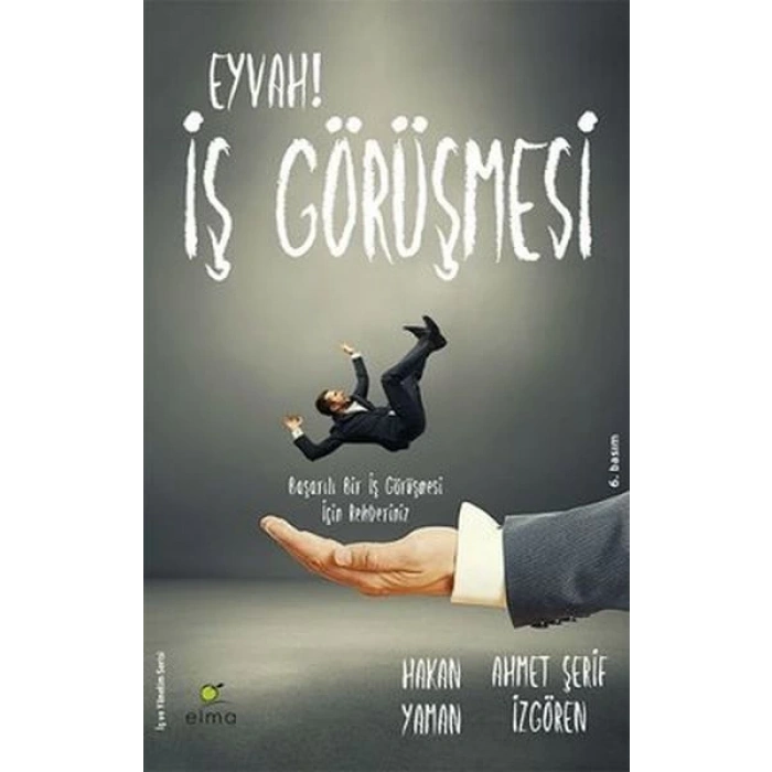 Eyvah! İş Görüşmesi  Başarılı Bir İş Görüşmesi İçin Rehberiniz