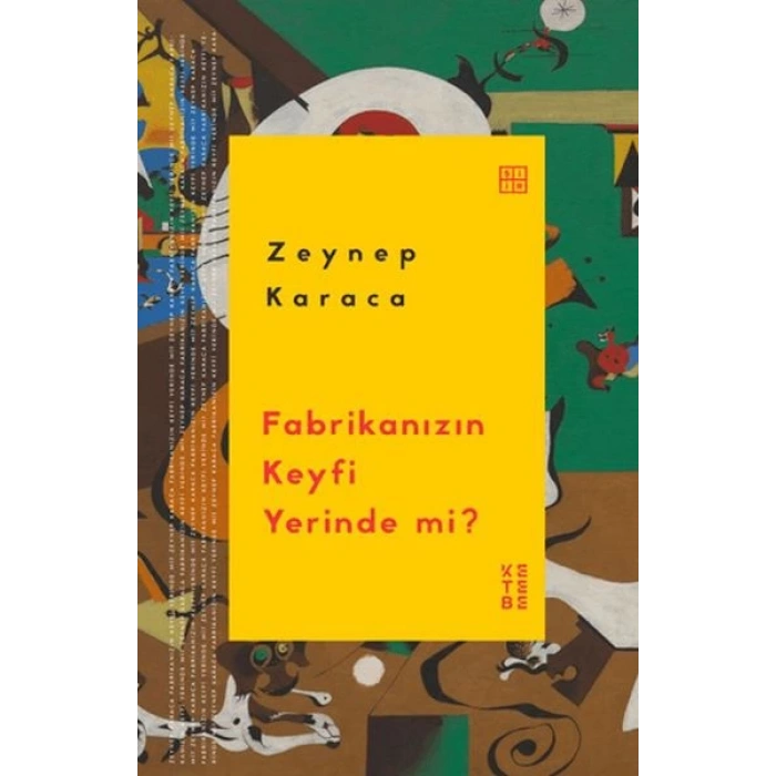 Fabrikanızın Keyfi Yerinde mi?