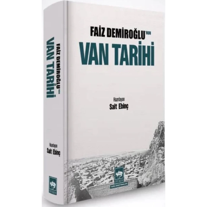 Faiz Demiroğlunun Van Tarihi