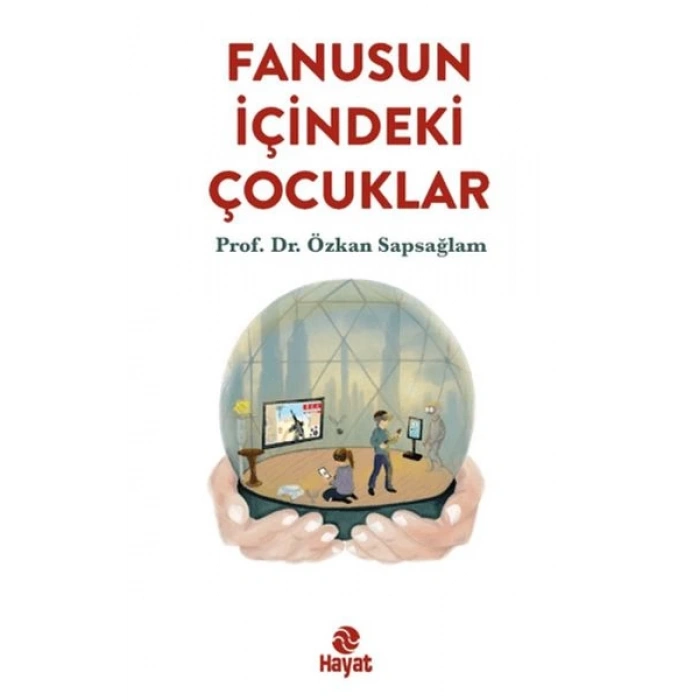Fanusun İçindeki Çocuklar