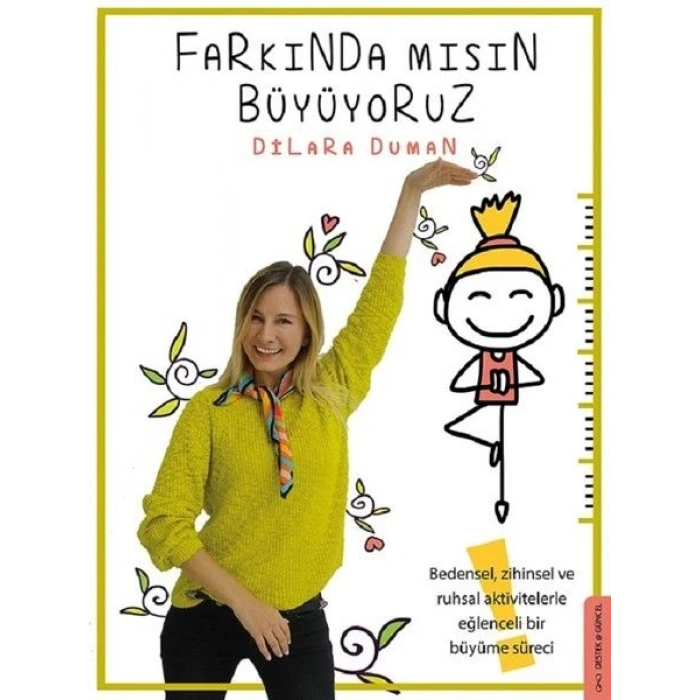 Farkında mısın Büyüyoruz