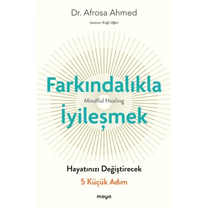 Farkındalıkla İyileşmek