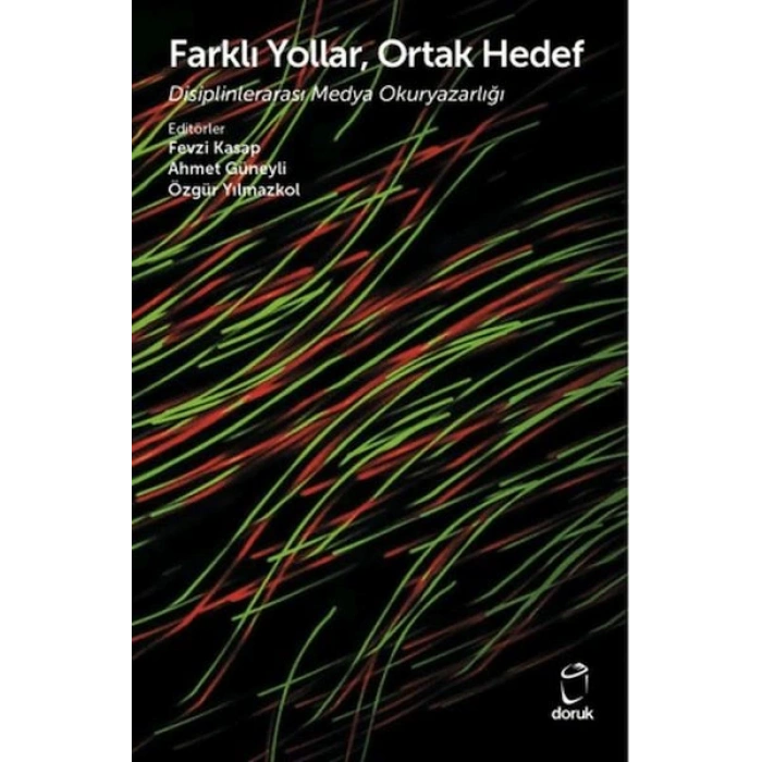 Farklı Yollar, Ortak Hedef Disiplinlerarası Medya Okuryazarlığı