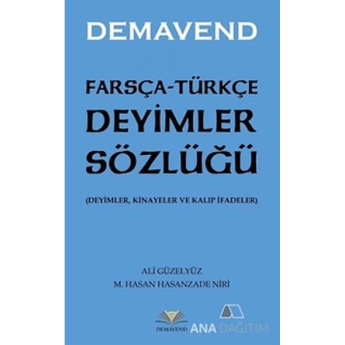 Farsça Türkçe Deyimler Sözlüğü