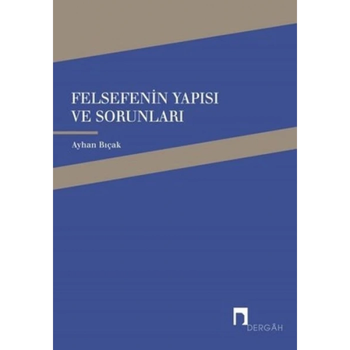Felsefenin Yapısı ve Sorunları
