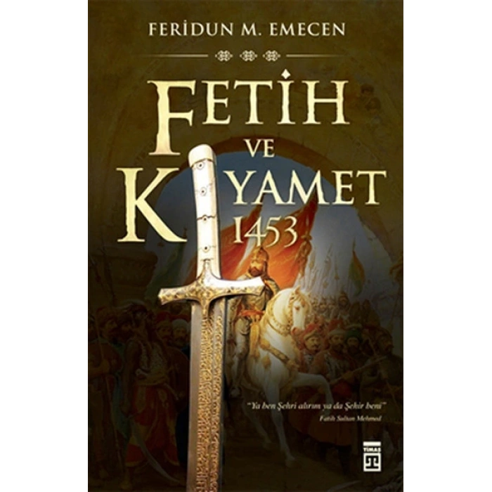 Fetih ve Kıyamet 1453