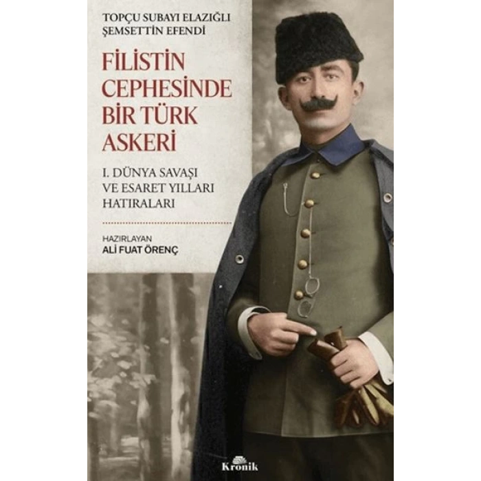 Filistin Cephesinde Bir Türk Askeri