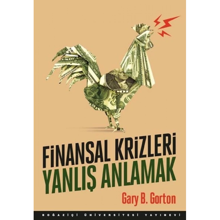Finansal Krizleri Yanlış Anlamak