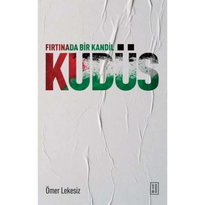 Fırtınada Bir Kandil: Kudüs