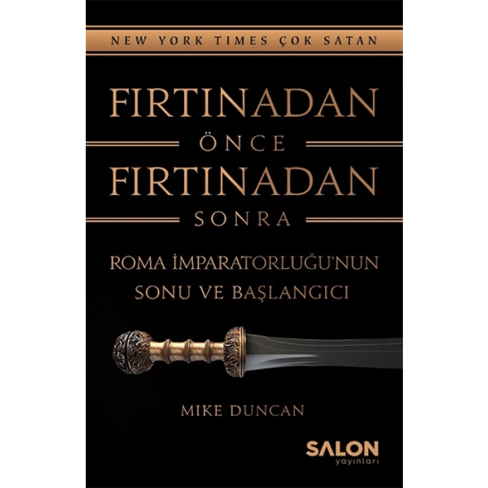 Fırtınadan Önce Fırtınadan Sonra: Roma İmparatorluğunun Sonu ve Başlangıcı