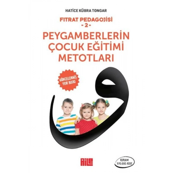 Fıtrat Pedagojisi 2 - Peygamberlerin Çocuk Eğitimi Metotları