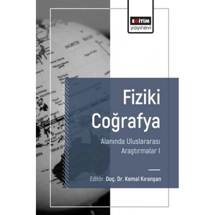 Fiziki Coğrafya Alanında Uluslararası Araştırmalar I
