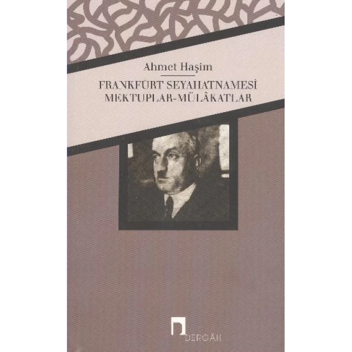 Frankfurt Seyahatnamesi - Mektuplar - MülakatlarBütün Eserleri - 4 )