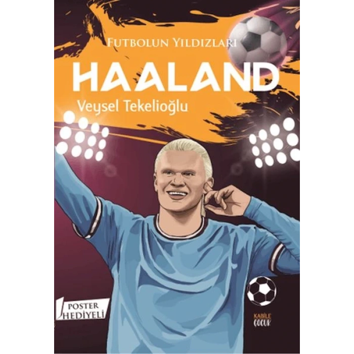 Futbolun Yıldızları Haaland (Poster Hediyeli)