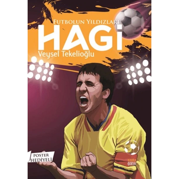 Futbolun Yıldızları Hagi (Poster Hediyeli)