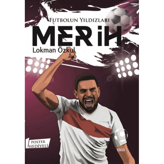 Futbolun Yıldızları Merih (Poster Hediyeli)