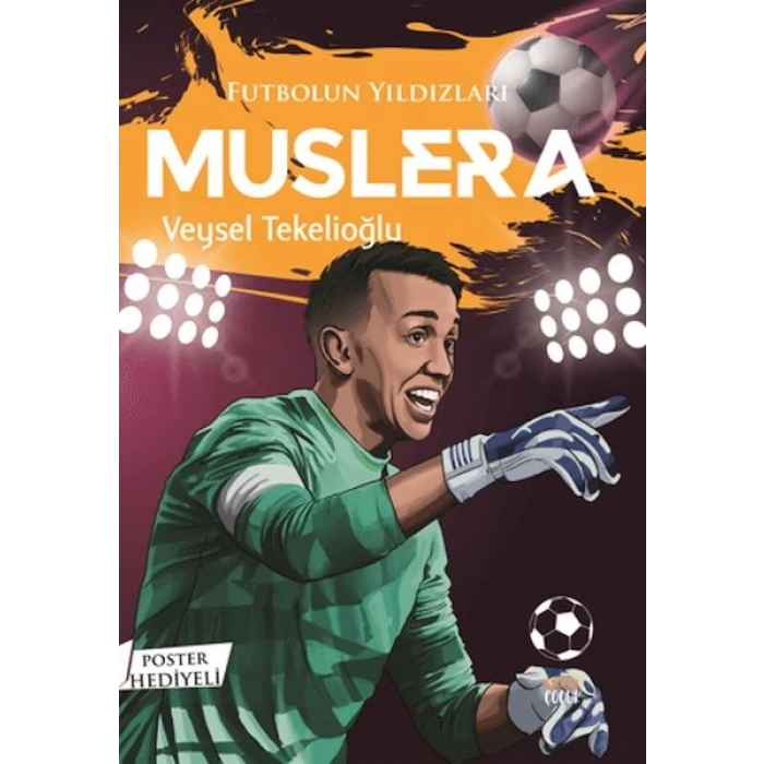 Futbolun Yıldızları Muslera (Poster Hediyeli)