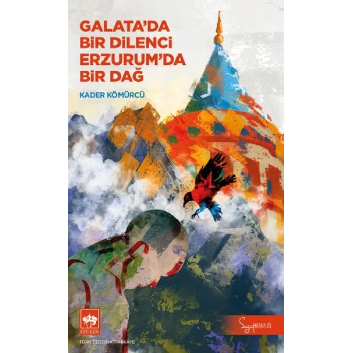 Galatada Bir Dilenci Erzurumda Bir Dağ