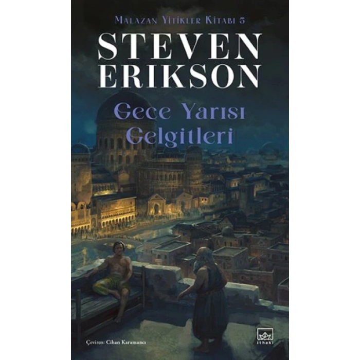 Gece Yarısı Gelgitleri - Malazan Yitikler Kitabı 5