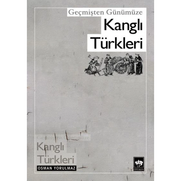 Geçmişten Günümüze Kanglı Türkleri