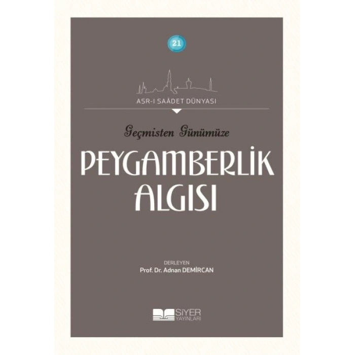 Geçmişten Günümüze Peygamberlik Algısı