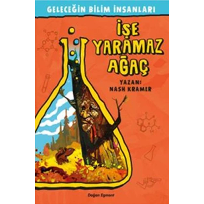 Geleceğin Bilim İnsanları - İşe Yaramaz Ağaç