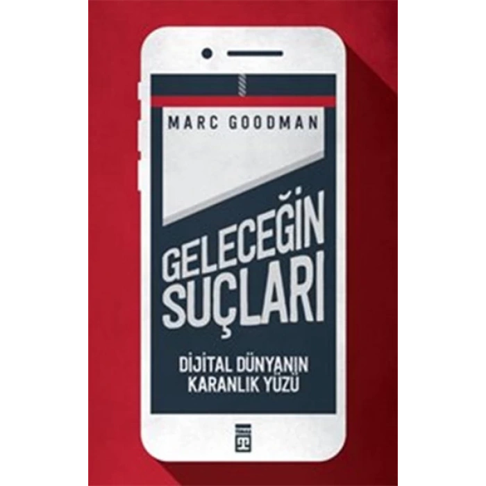 Geleceğin Suçları - Dijital Dünyanın Karanlık Yüzü