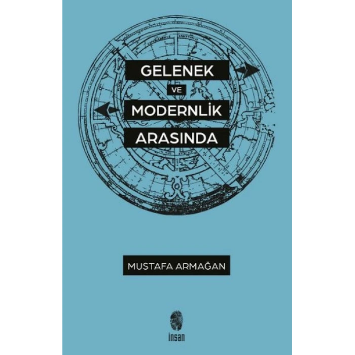 Gelenek ve Modernlik Arasında