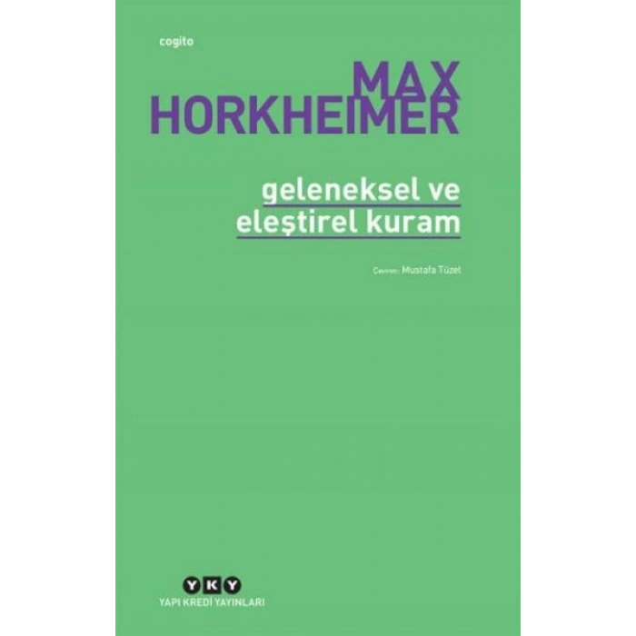 Geleneksel Ve Eleştirel Kuram