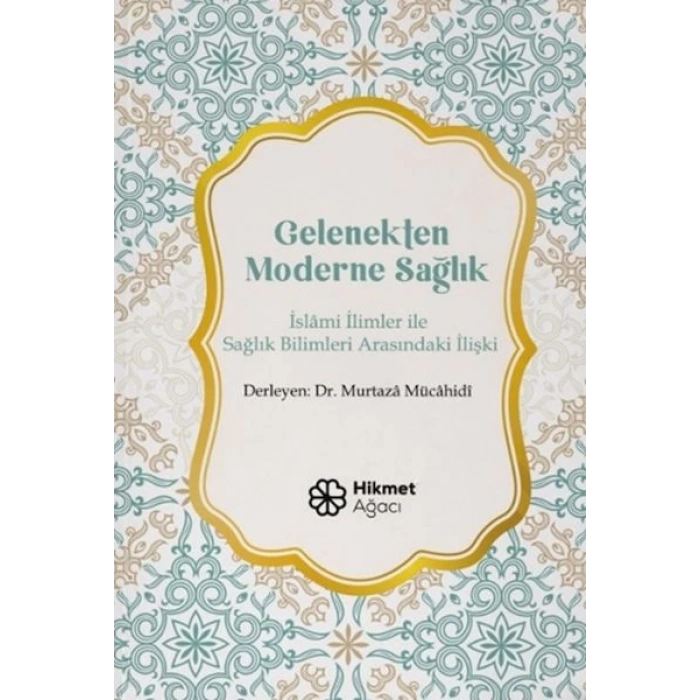 Gelenekten Moderne Sağlık