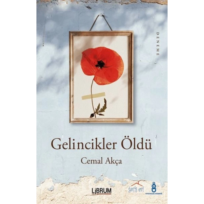 Gelincikler Öldü