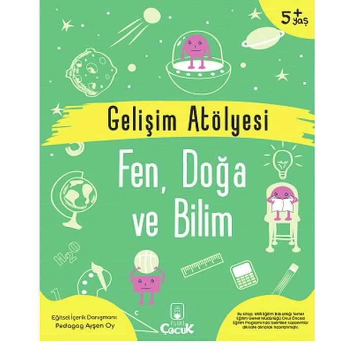 Gelişim Atölyesi Fen, Doğa Ve Bilim