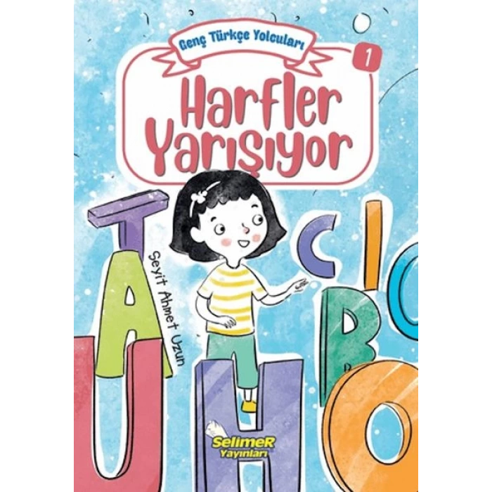 Genç Türkçe Yolcuları - Harfler Yarışıyor