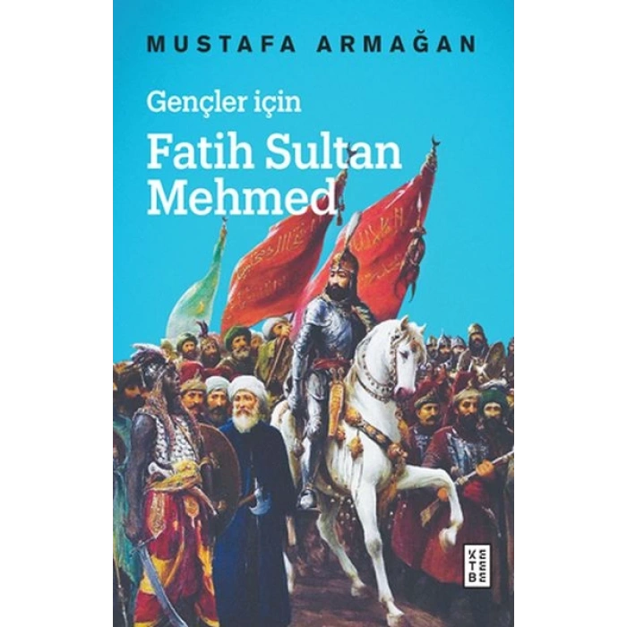Gençler İçin Fatih Sultan Mehmed - Cep Boy