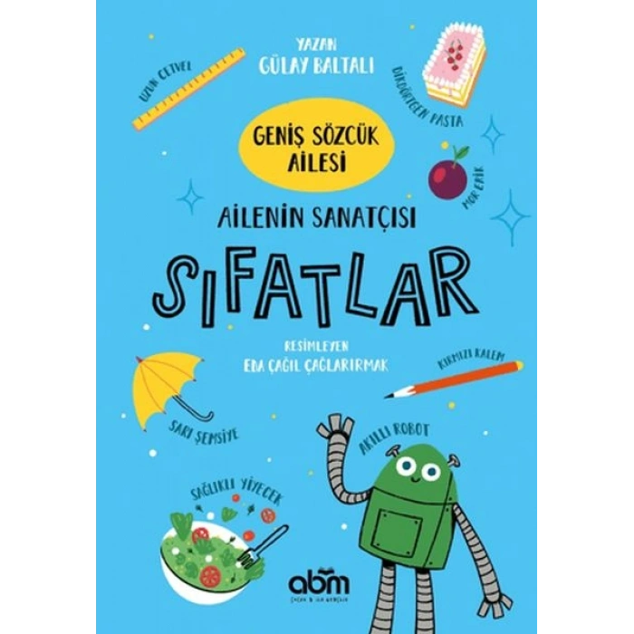 Geniş Sözcük Ailesi- Ailenin Sanatçısı Sıfatlar