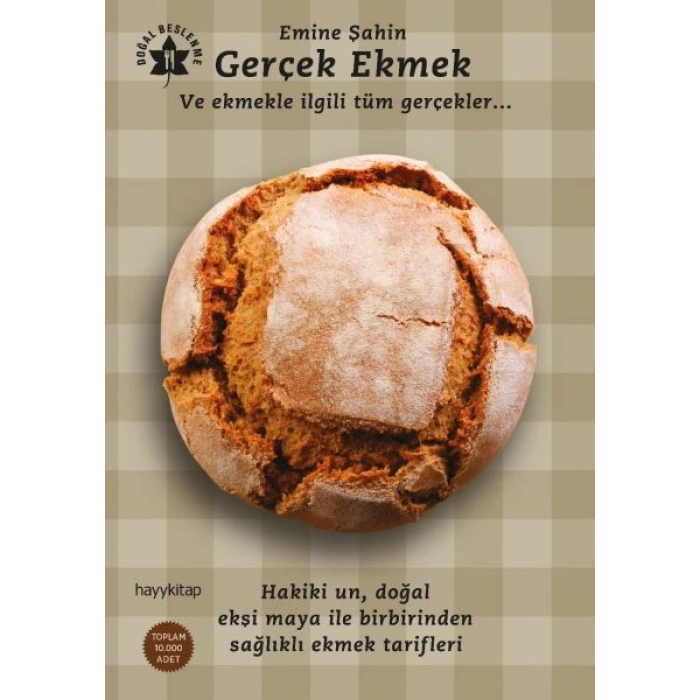Gerçek Ekmek ve Ekmekle İlgili Tüm Gerçekler