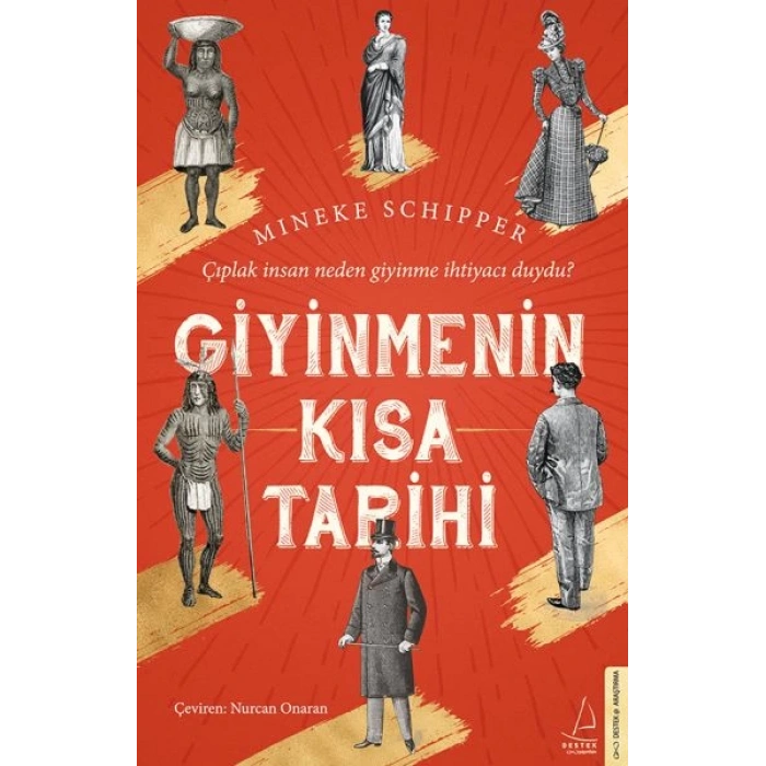 Giyinmenin Kısa Tarihi - Çıplak İnsan Neden Giyinme İhtiyacı Duydu?