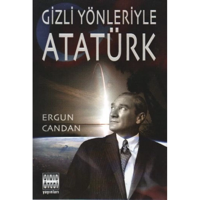 Gizli Yönleriyle Atatürk