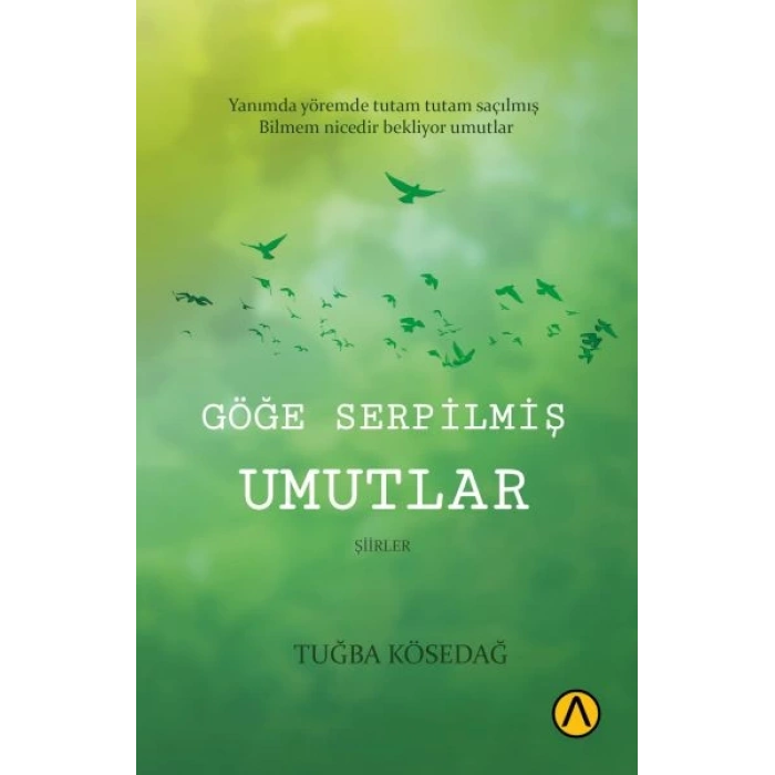 Göğe Serpilmiş Umutlar