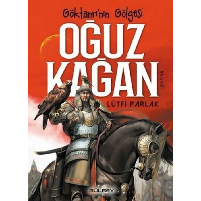 Göktanrı’nın Gölgesi: Oğuz Kağan