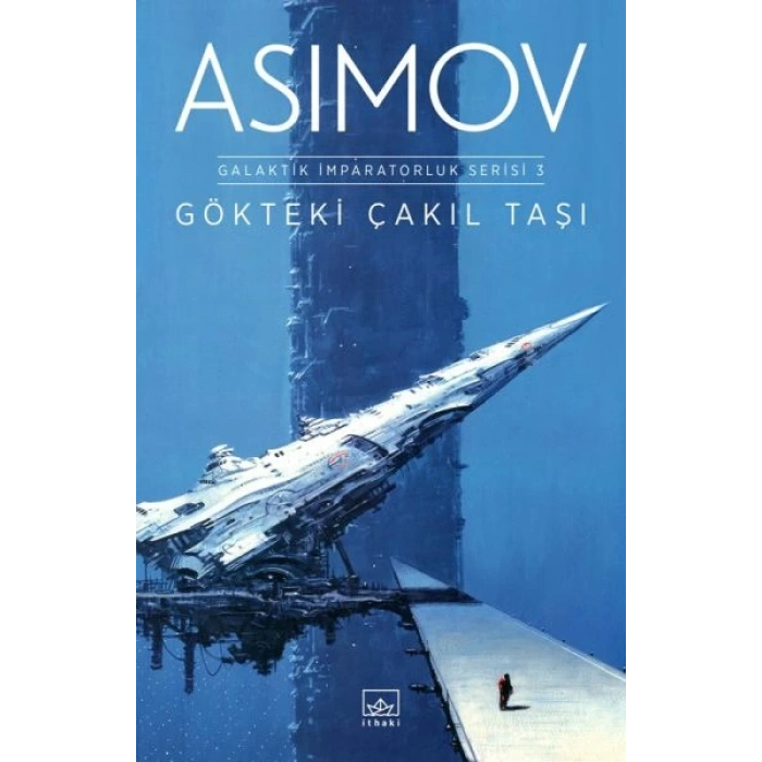 Gökteki Çakıl Taşı Galaktik İmparatorluk Serisi 3