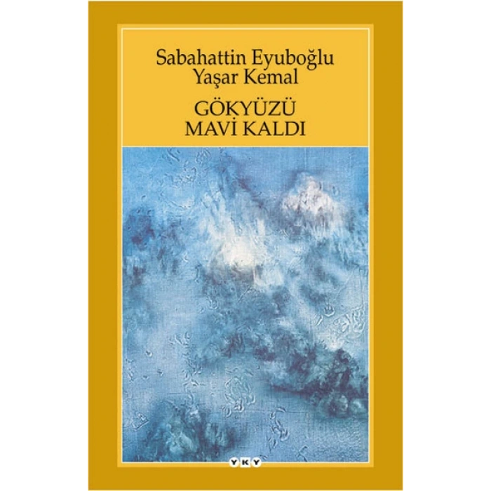 Gökyüzü Mavi Kaldı