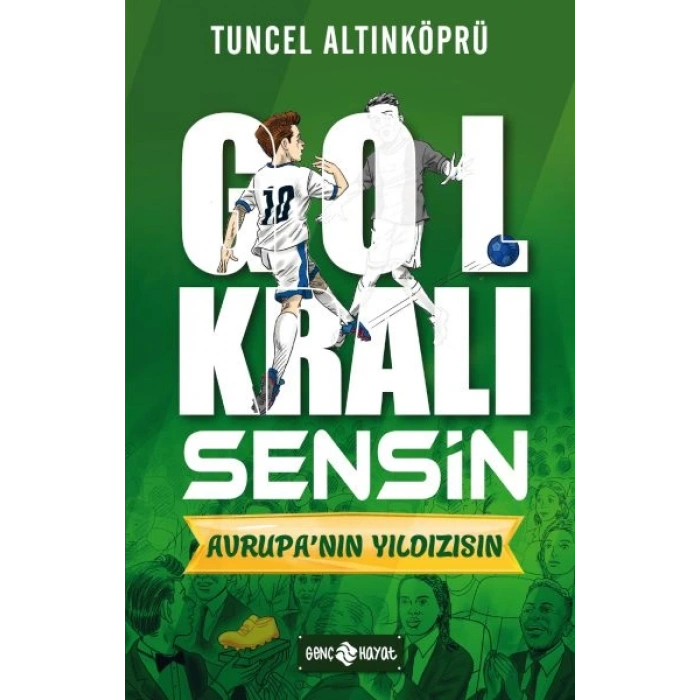 Avrupa’nın Yıldızısın - Gol Kralı Sensin