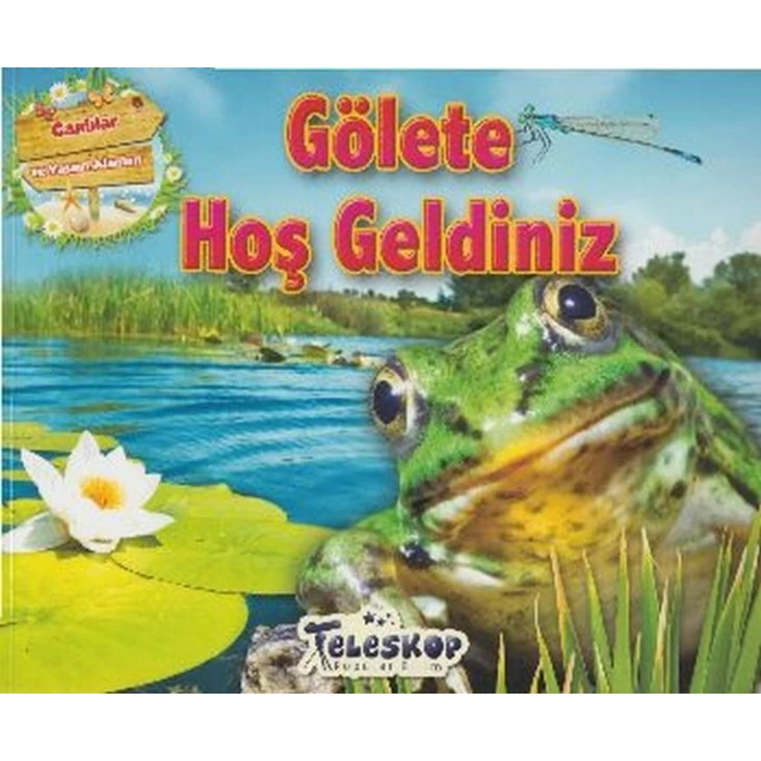 Gölete Hoş Geldiniz